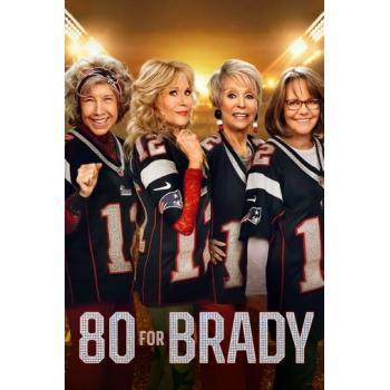 80 for Brady (2023)
