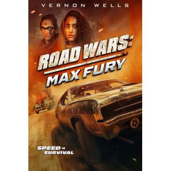 Road Wars: Max Fury (2024)