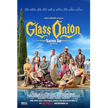 Glass Onion: A Knives Out Mystery (2022)