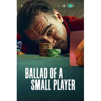 The Ballad of a Small Player (2025)